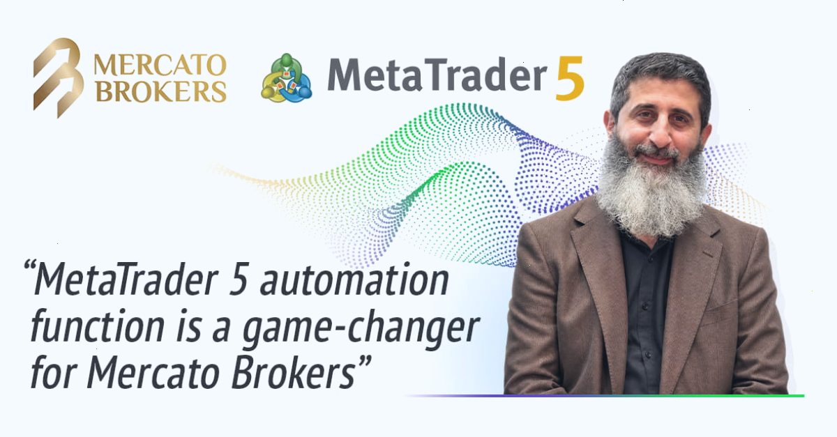 metatrader4官网_MT4下载_综合信息门户与常见问题解答站：Mercato Brokers 借助 MetaTrader 5 自动化技术优化业务运营（封面配图）